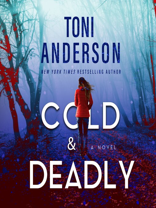 Title details for Cold & Deadly by Toni Anderson - Available